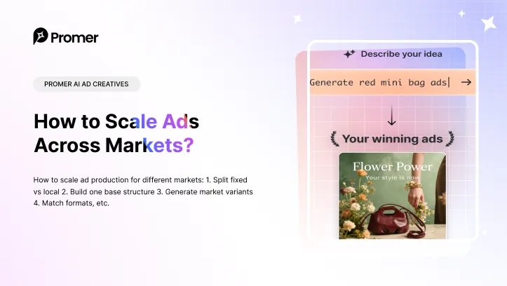 How to Scale Ad Production for Different Markets?