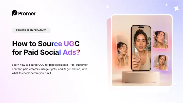 How to Source UGC for Paid Social Ads?