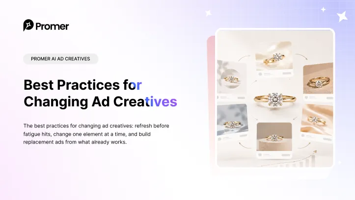 6 Best Practices for Changing Ad Creatives Effectively